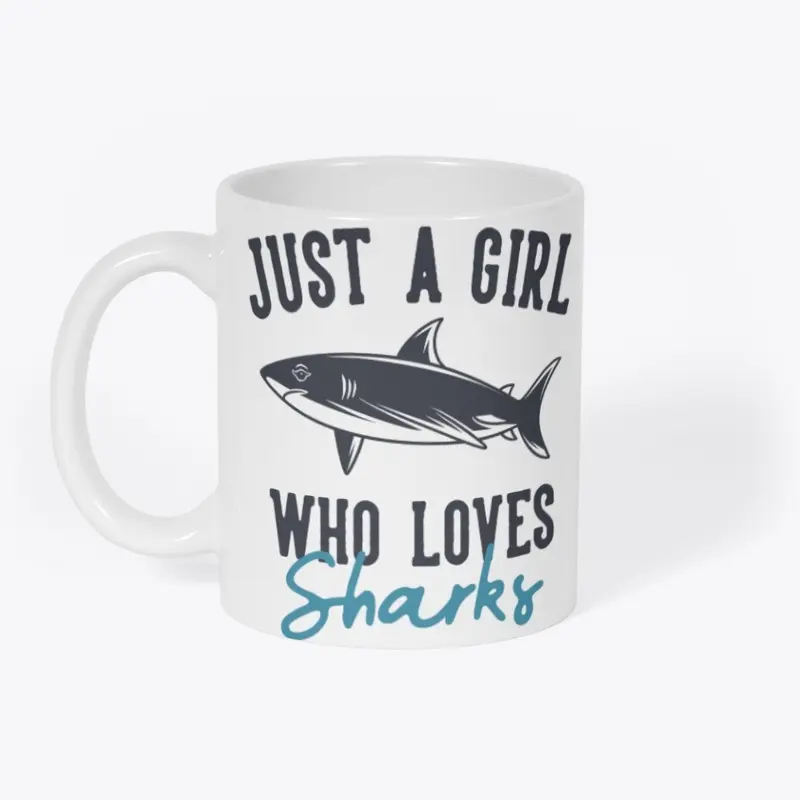 Just a Girl Who Loves Sharks