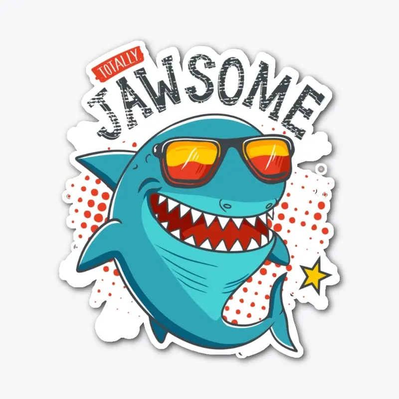 Totally Jawsome! Funny Cartoon Shark