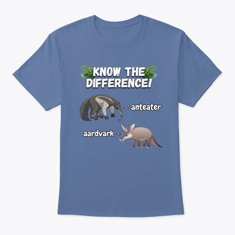 KNOW THE DIFFERENCE! Anteater & Aardvark